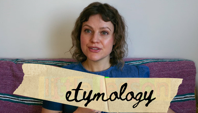 Intro Part Two: Etymology