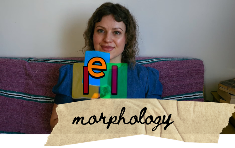 Intro Part Three: Morphology